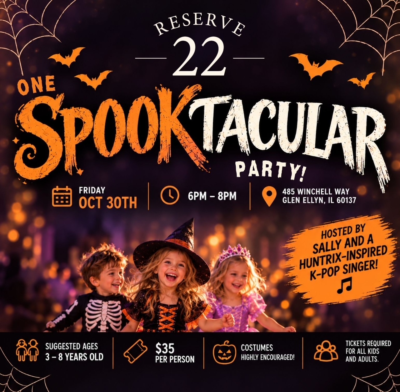 Reserve 22’s One Spooktacular Party on Friday, October 30, from 6–8 PM at 485 Winchell Way, Glen Ellyn. Halloween celebration featuring a Sally and HUNTRIX-inspired K-pop singer, with children in festive costumes. Suggested ages 3–8. Tickets are $35 per person and required for children and adults. Costumes are highly encouraged.